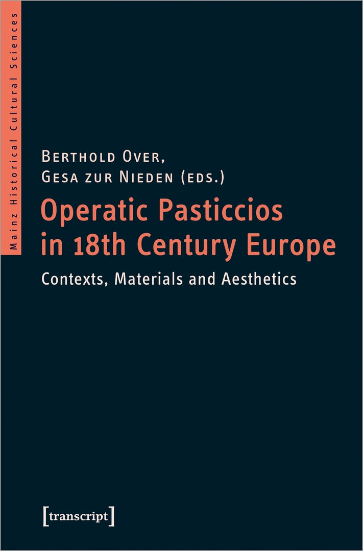 Cover image for Operatic Pasticcios in 18th-Century Europe ISBN 9783837648850